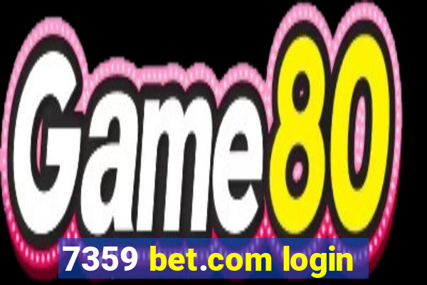 7359 bet.com login